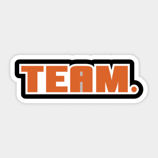 Not A Team Player Sticker